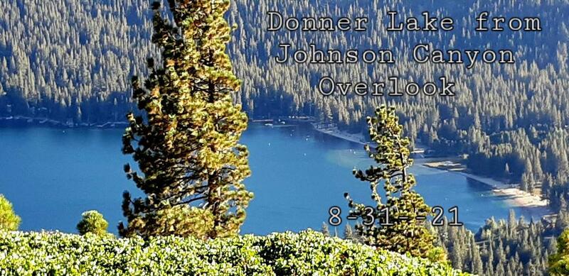 West end of Donner Lake from Glacier Way Trail @ Johnson Canyon Overlook. Really nice hike with an early payoff-GREAT views of Donner Summit, Castle Peak & surrounding mountains. Share the trail w/lots of mountain bikers!